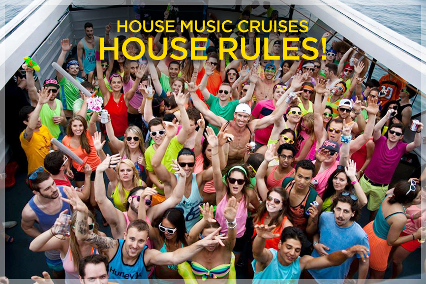 HOUSE MUSIC PARTY CRUISES